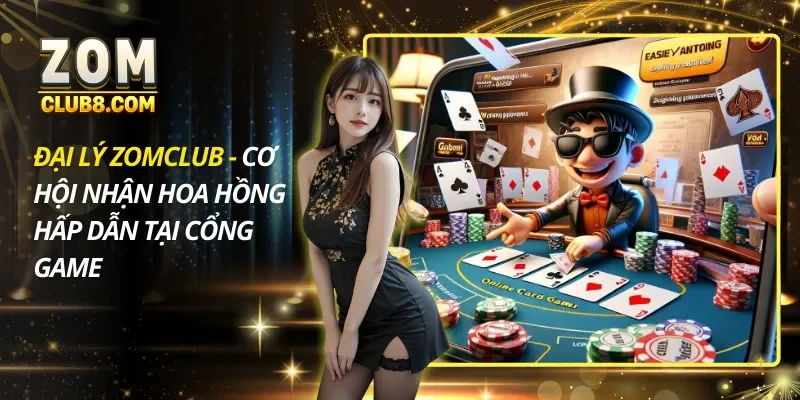 Đại Lý ZOMCLUB