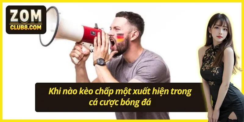 Những tình huống thường gặp kèo chấp 1 trong bóng đá