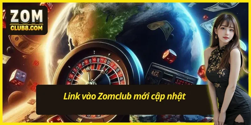 Link vào Zomclub mới cập nhật