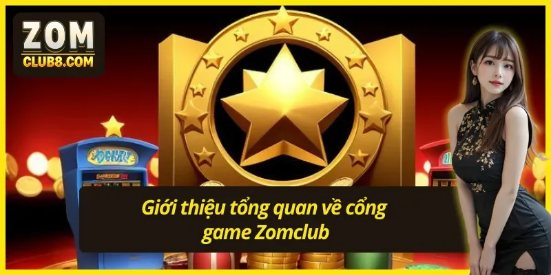 Tìm hiểu chi tiết về cổng game xanh chín bậc nhất Zomclub